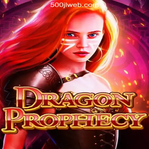 Unlock the World of DragonProphecy: A Journey into Fantasy and Excitement with 500JL.COM