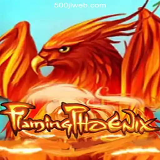 FlamingPhoenix: A Trailblazing Gaming Adventure at 500JL.COM Online Casino Philippines