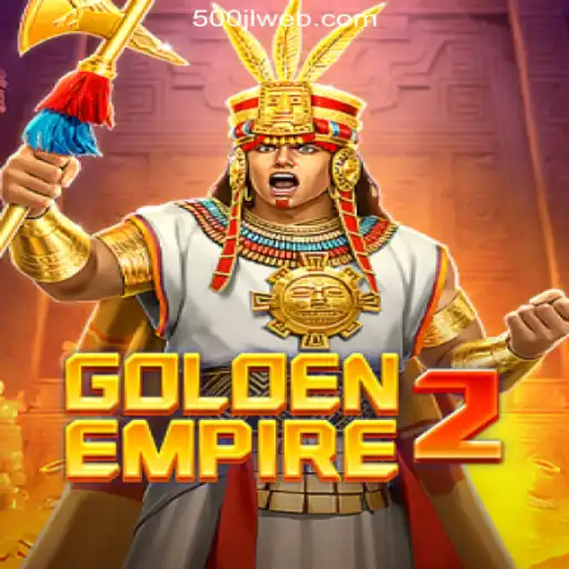 GoldenEmpire2: Unleashing the Gold Rush in 500JL.COM Online Casino Philippines