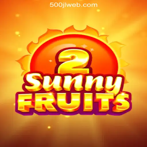 SunnyFruits2: Discover the Exciting World of 500JL.COM Online Casino Philippines