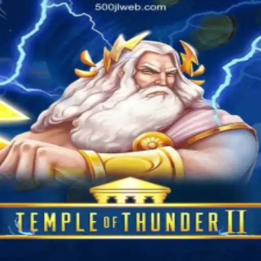 Temple of Thunder II: A Captivating Experience at 500JL.COM Online Casino Philippines